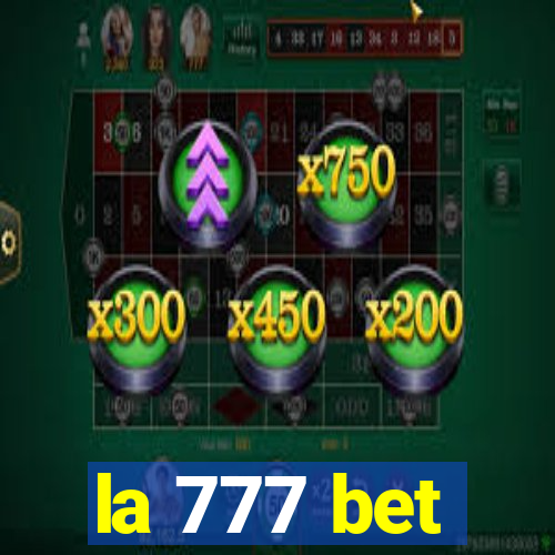 la 777 bet